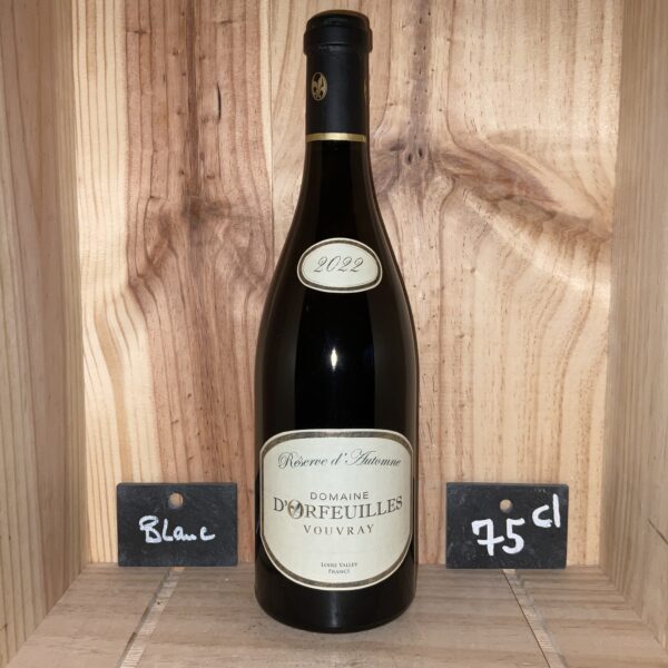 Vouvray Moelleux<br>D’ORFEUILLES<br>Réserve D’Automne<br>2022 / 30€